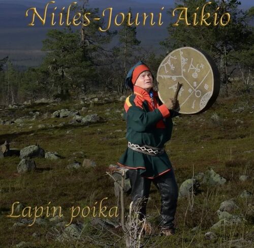 Niiles-Jouni Aikio - Son of Lapland - CD